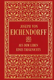 Aus dem Leben eines Taugenichts Eichendorff, Joseph von 9783868207309