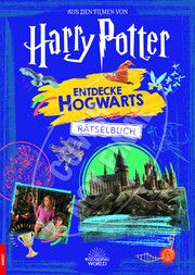 Aus den Filmen von Harry Potter - Entdecke Hogwarts  9783960808367