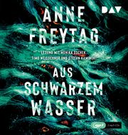 Aus schwarzem Wasser Freytag, Anne 9783742416612