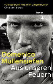 Aus unseren Feuern Müllensiefen, Domenico 9783985680153