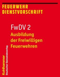 Ausbildung der Freiwilligen Feuerwehren  9783555015842