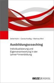 Ausbildungscoaching Kölln, Detlef/Kreißig, Carola/Iffert, Mathias 9783779963479