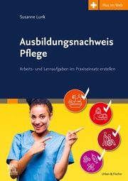 Ausbildungsnachweis Pflege Lunk, Susanne 9783437255113