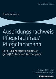 Ausbildungsnachweis Pflegefachfrau/Pflegefachmann Henke, Friedhelm 9783170395763