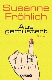Ausgemustert Fröhlich, Susanne 9783426525296