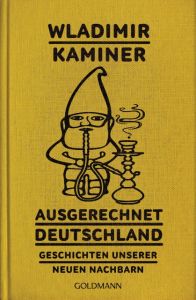 Ausgerechnet Deutschland Kaminer, Wladimir 9783442487011