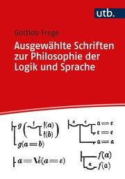 Ausgewählte Schriften zur Philosophie der Logik und der Sprache Frege, Gottlob 9783825255909