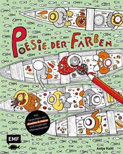 Ausmalbuch: Poesie der Farben Kahl, Antje 9783745924015