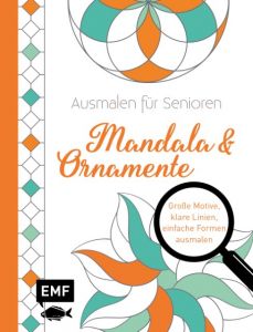 Ausmalen für Senioren - Mandala & Ornamente  9783863558987