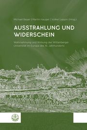 Ausstrahlung und Widerschein Michael Beyer/Martin Hauger/Volker Leppin 9783374072552