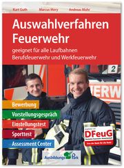 Auswahlverfahren Feuerwehr Guth, Kurt/Mery, Marcus/Mohr, Andreas 9783956240973