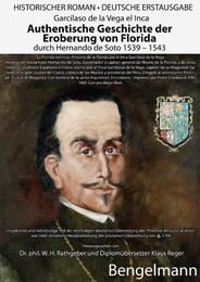 Authentische Geschichte der Eroberung von Florida durch Hernando de Soto 1539 - 1543. Vega el Inca, Garcilaso de la 9783930177141