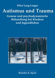 Autismus und Trauma Lang-Langer, Ellen 9783955583699