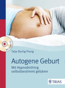 Autogene Geburt Bartig-Prang, Tatje 9783432102276