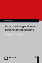 Automatisierung und Arbeit in der Automobilindustrie Jürgens, Ulrich 9783848785445