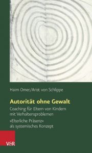 Autorität ohne Gewalt Omer, Haim/Schlippe, Arist von 9783525014707