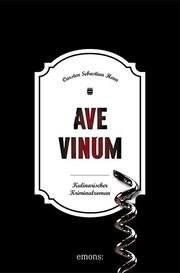 Ave Vinum Henn, Carsten Sebastian 9783740807085