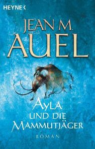 Ayla und die Mammutjäger Auel, Jean M 9783453215245