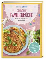 Baby und Familie: Schnelle Familienküche Klug, Susanne/Becker, Stefanie 9783927216617