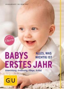 Babys erstes Jahr Weigert, Vivian/Paky, Franz (Dr.) 9783833844553