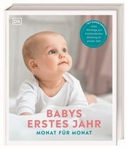 Babys erstes Jahr Monat für Monat Moore, Dr Helen/Foo, Dr Aiwyne/Markham, Holly u a 9783831049097