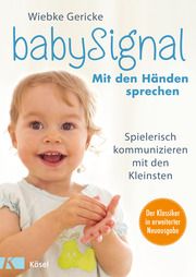 babySignal - Mit den Händen sprechen Gericke, Wiebke 9783466311248
