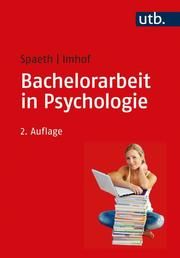 Bachelorarbeit in Psychologie Spaeth, Tatjana (Dr.)/Imhof, Margarete (Prof. Dr.)/Eckert, Christine ( 9783825254834