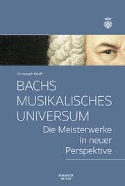 Bachs musikalisches Universum Wolff, Christoph 9783662654446