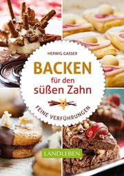 Backen für den süßen Zahn Gasser, Herwig 9783840470608