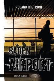 Baden-Airport Dietrich, Roland 9783765021572