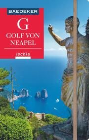 Baedeker Reiseführer Golf von Neapel, Ischia, Capri Amann, Peter/Schlüter, Andreas 9783575000408