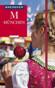 Baedeker Reiseführer München Abend, Bernhard (Dr.) 9783829746168