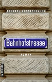 Bahnhofstrasse Russenberger, Andreas 9783839200025