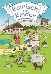 Bairisch für Kinder Reich, Ruth/Reich, Detlef 9783730607817