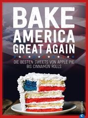 Bake America Great Again  9783959614924