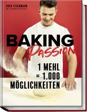Baking Passion Teichmann, Sven/Schüler, Hubertus 9783954533398