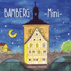 Bamberg Mini - Mein erstes Bamberg Buch Annegret Reimann 9783947188406