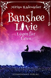 Banshee Livie - Lügen für Laien Rademacher, Miriam 9783038962991