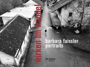 Barbara Faissler - Portraits Faissler, Barbara 9783038780489