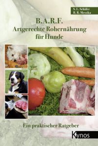 B.A.R.F: Artgerechte Rohernährung für Hunde Messika, Barbara/Schäfer, Sabine 9783938071113