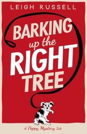 Barking Up the Right Tree Russell, Leigh 9780857305435