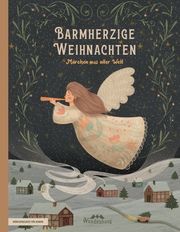 Barmherzige Weihnachten Büchner, Luise/Grimm, Jacob/Grimm, Wilhelm u a 9783963720840