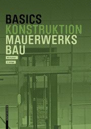 Basics Konstruktion - Mauerwerksbau Kummer, Nils 9783035623093