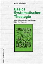 Basics Systematischer Theologie Dürnberger, Martin 9783791734699