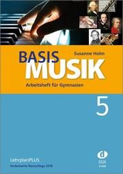 Basis Musik 5 - Arbeitsheft Holm, Susanne 9783868493160