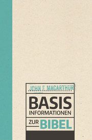 Basisinformationen zur Bibel MacArthur, John 9783893976447