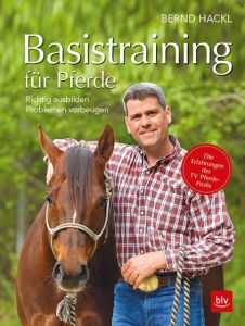 Basistraining für Pferde Hackl, Bernd 9783835417915