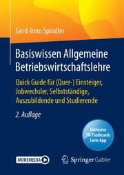 Basiswissen Allgemeine Betriebswirtschaftslehre Spindler, Gerd-Inno 9783658311254