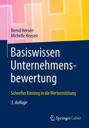 Basiswissen Unternehmensbewertung Heesen, Bernd/Heesen, Michelle 9783658329624