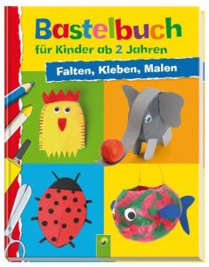 Bastelbuch für Kinder ab 2 Jahren Ulrich Velte 9783849904258